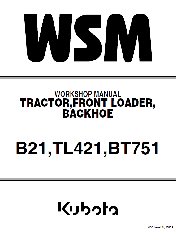 Kubota B21, TL421, BT751 Tractor Loader Workshop Service Manual PDF service repair manual cover