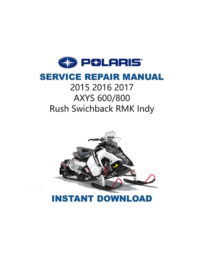 2015-2017 Polaris Rush Switchback XCR RMK 600 800 Service Manual PDF service repair manual cover