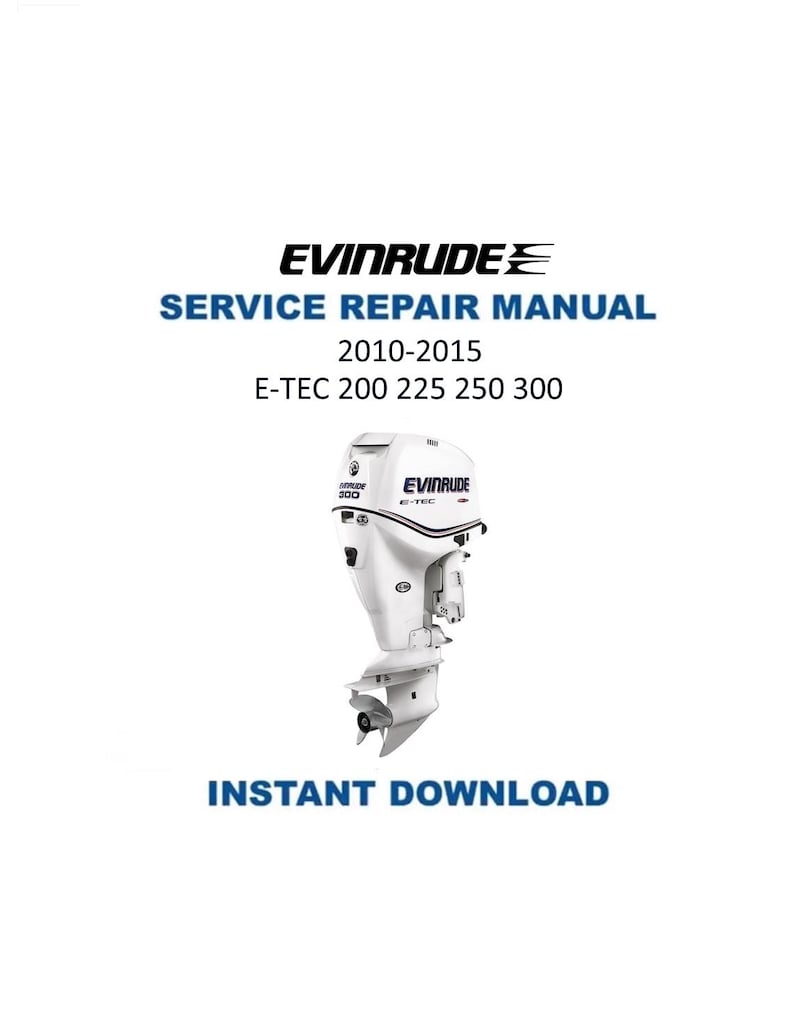 Evinrude ETEC 200 225 250 300 Service Manual PDF service repair manual cover
