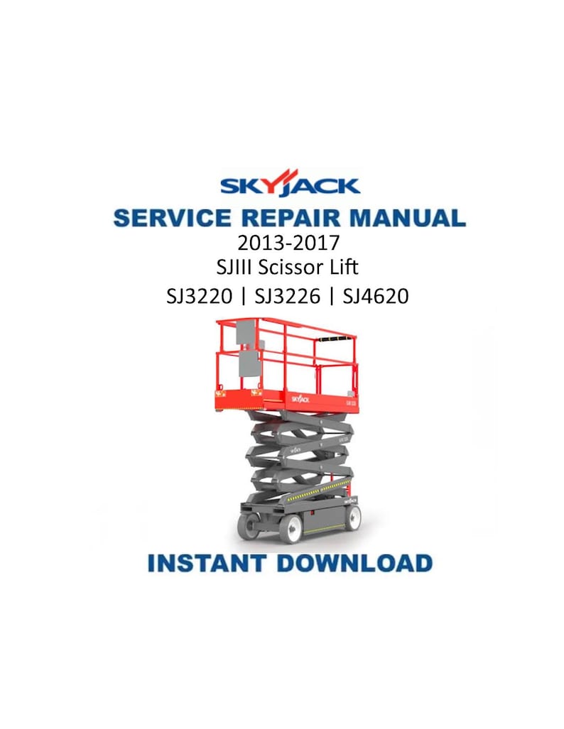 Skyjack SJIII Scissor Lift Service Manual 2013-2017 SJ3220 SJ3226 sj4620 PDF service repair manual cover