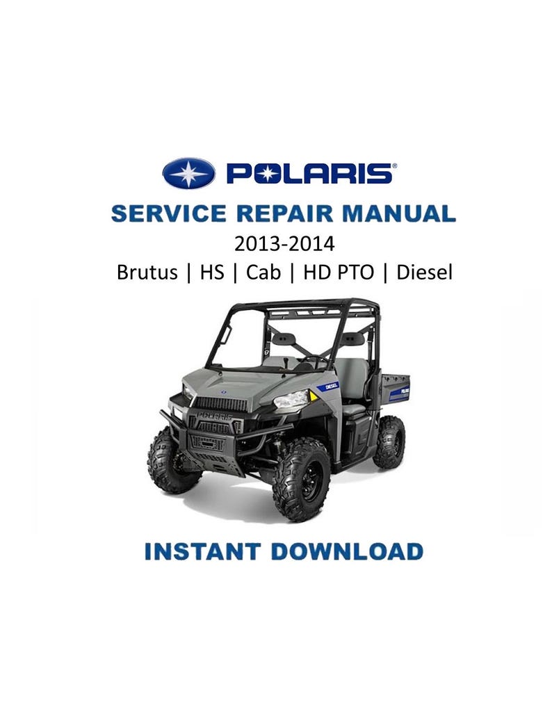 Polaris Brutus Service Manual 2013-2014 Diesel UTV PDF service repair manual cover
