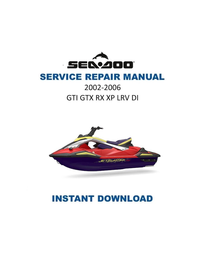 Sea-Doo GTI GTX RX xp lrv di Service Manual 2002-2006 pwc PDF service repair manual cover