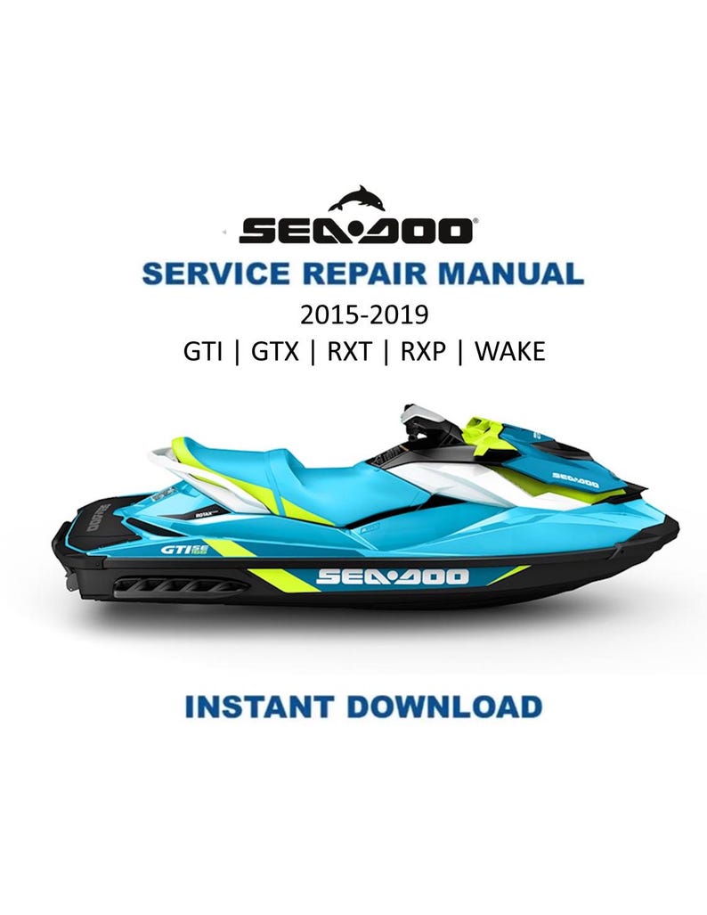 Sea-Doo 4-Tec GTI GTX RXT rxp wake Service Manual 2015-2019 pwc PDF service repair manual cover