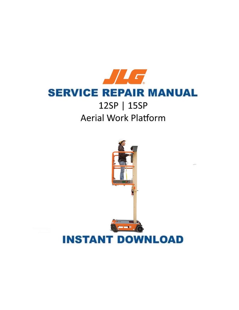 JLG 12SP 15SP Aerial Work Platform Service Manual 1999-2018 PDF service repair manual cover