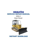 Komatsu D55S-3 Dozer Shovel Service Manual 2008-2012 Shop Repair PDF service repair manual cover