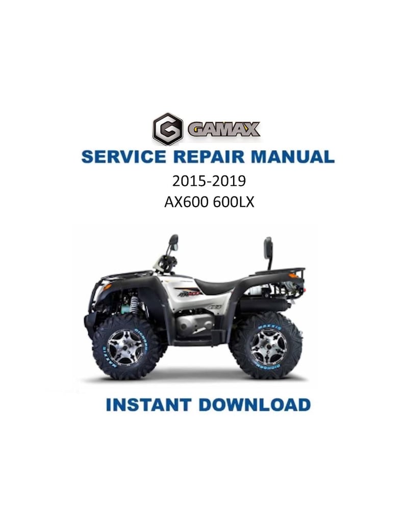 Gamax AX600 600LX Service Manual 2015-2019 ATV Repair PDF service repair manual cover