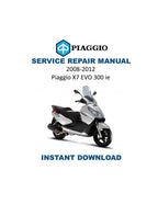 Piaggio X7 EVO 300 ie Service Manual 2008-2012 Scooter PDF service repair manual cover