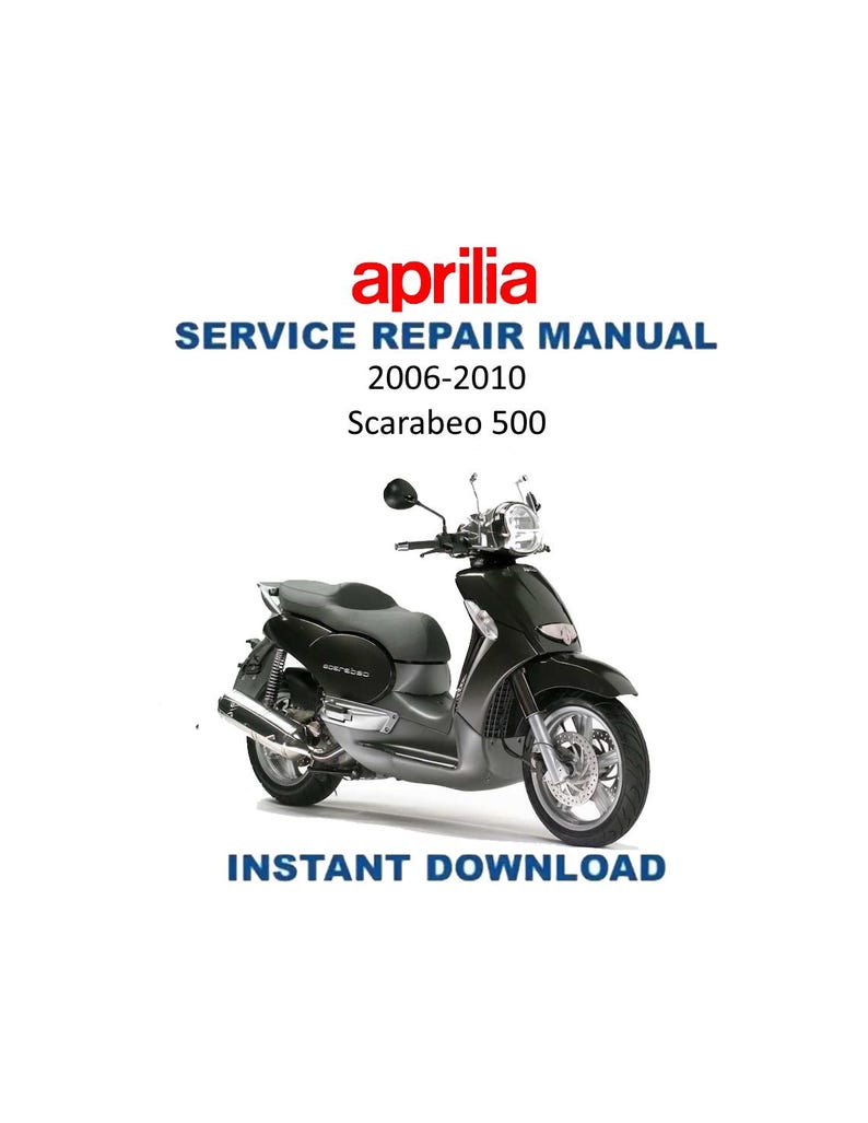 Aprilia Scarabeo 500 Service Manual 2006-2010 Scooter Motorcycle PDF service repair manual cover