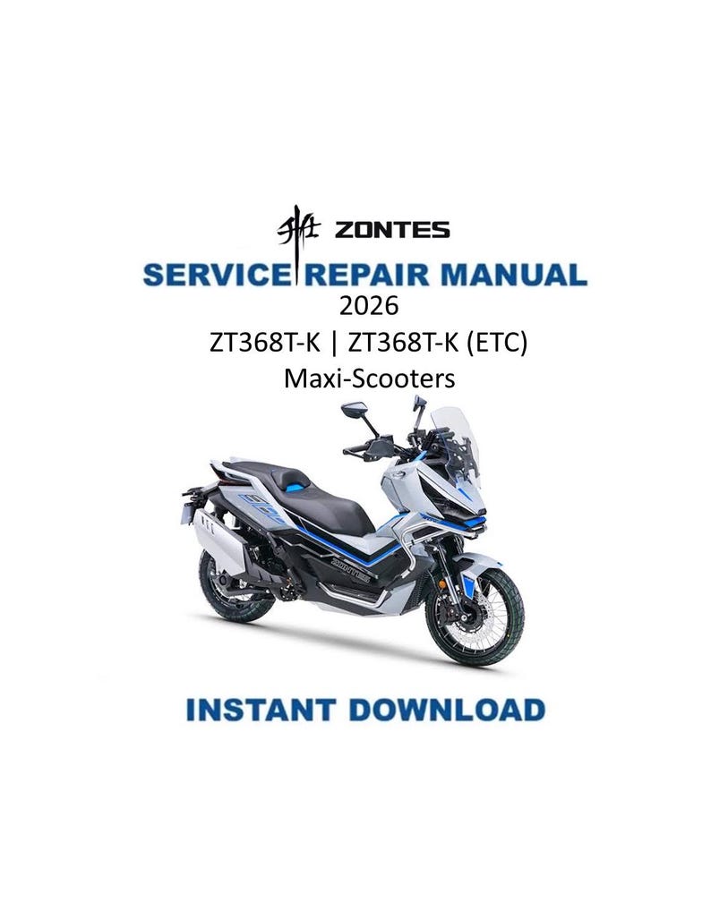 Zontes ZT368T-K Scooter Service Manual 2026 Motorcycle PDF service repair manual cover
