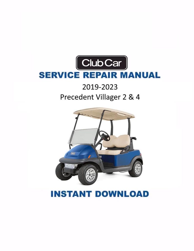 Club Car Precedent Villager 2 4 Service Manual 2019-2023 Golf Cart PDF service repair manual cover