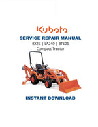 Kubota BX25 LA240 BT601 Service Manual 2007-2011 Compact Tractor PDF service repair manual cover