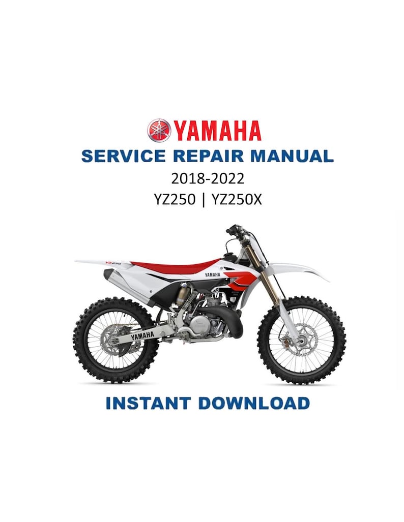 Yamaha YZ250 YZ250X Service Manual 2018-2022 Motorcycle PDF service repair manual cover