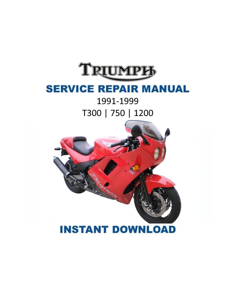 Triumph T300 750 1200 Service Manual 1991-1999 Motorcycle PDF service repair manual cover