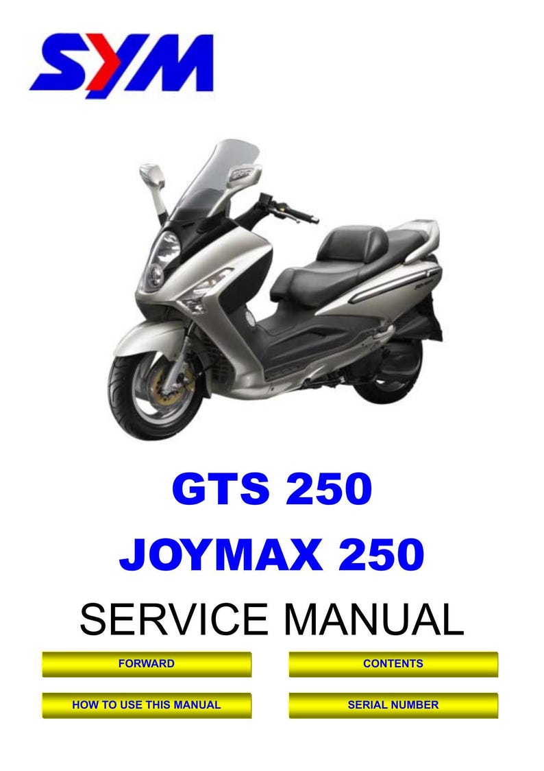 SYM GTS 250 Joymax 250 Service Manual 2005-2009 Scooter service manual preview page 2