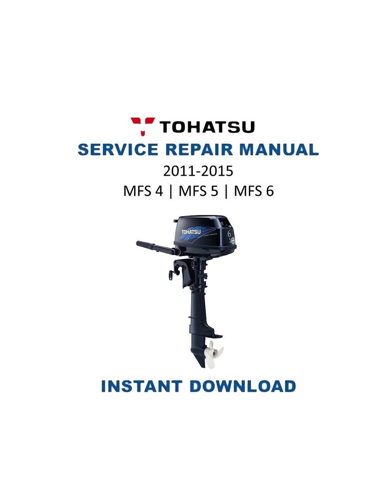 Tohatsu MFS 4 5 6 Service Manual 2011-2015 Outboard Motor PDF service repair manual cover