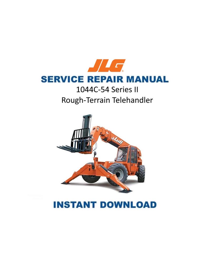 JLG Lull 1044C-54 Series II Service Manual 2005-2009 Telehandler PDF service repair manual cover