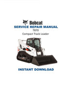 Bobcat T870 Compact Track Loader Service Manual 2018-2022 PDF service repair manual cover