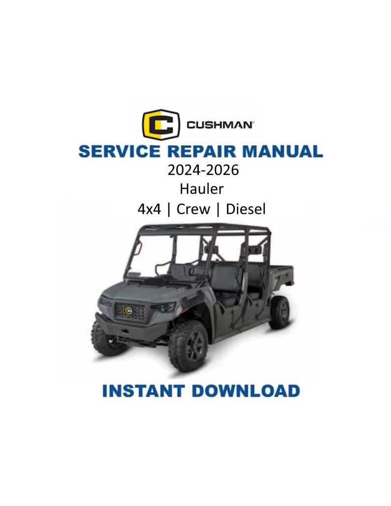 Cushman Hauler 4x4 Crew Diesel Service Manual 2024-2026 UTV PDF service repair manual cover
