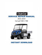 Club Car Carryall 500 700 Service Manual 2015-2019 UTV PDF service repair manual cover
