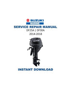 Suzuki DF25A DF30A Outboard Service Manual 2014-2018 25 30 HP PDF service repair manual cover