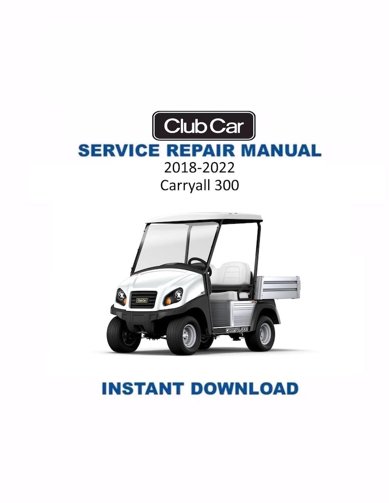 Club Car Carryall 300 Service Manual PDF service repair manual cover