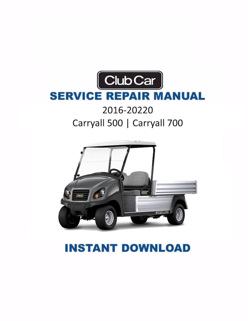 Club Car Carryall 500 700 Service Manual PDF service repair manual cover