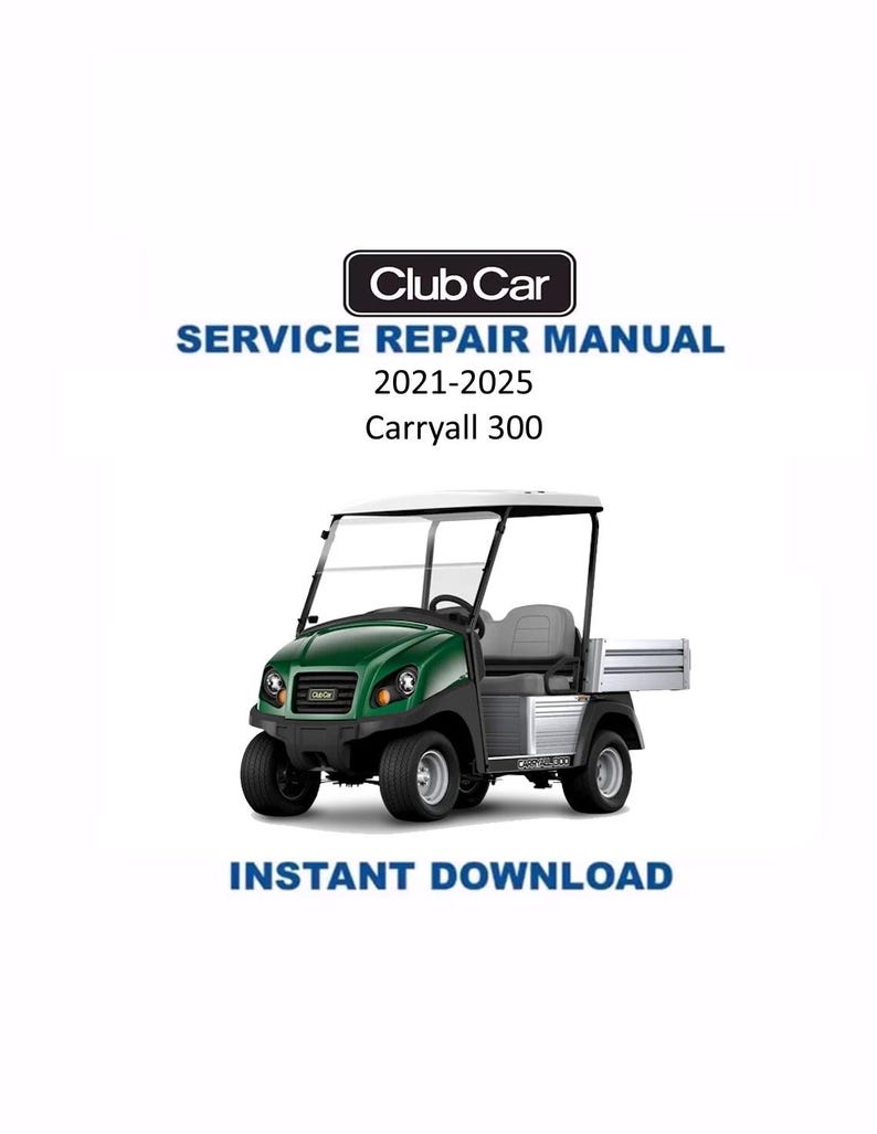 Club Car Carryall 300 Service Manual PDF service repair manual cover