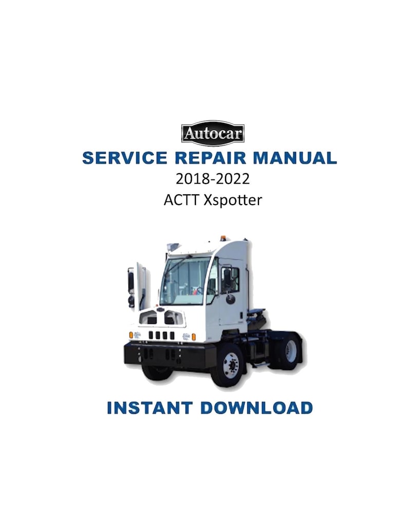 Autocar ACTT Xspotter Service Manual PDF service repair manual cover